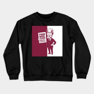 Four More Years Pause - Joe Biden Crewneck Sweatshirt